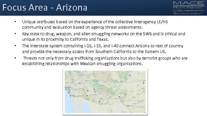Focus Area - Arizona • • Unique attributes based on the experience of the