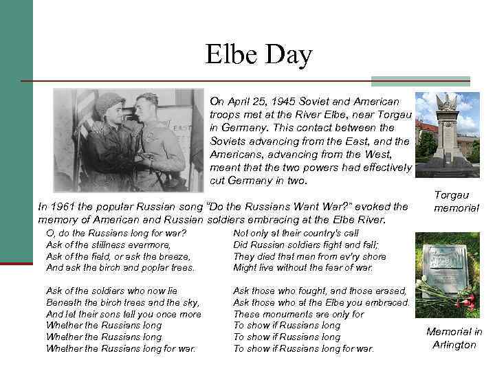 Elbe Day On April 25, 1945 Soviet and American troops met at the River