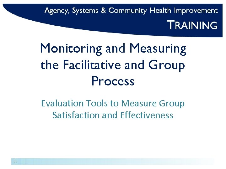 Monitoring and Measuring the Facilitative and Group Process Evaluation Tools to Measure Group Satisfaction