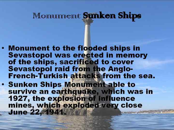Monument Sunken Ships • Monument to the flooded ships in Sevastopol was erected in