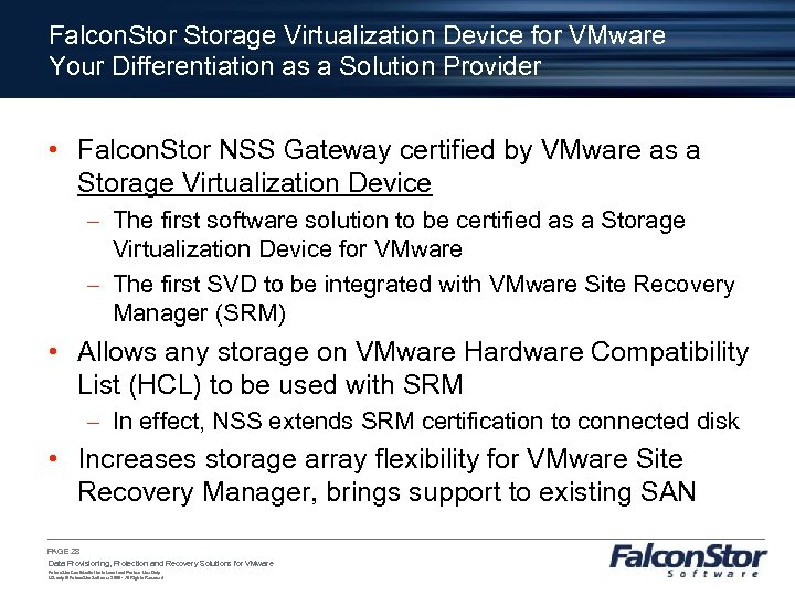 Falcon. Storage Virtualization Device for VMware Your Differentiation as a Solution Provider • Falcon.