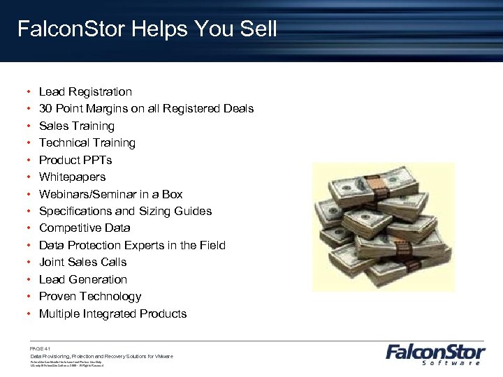 Falcon. Stor Helps You Sell • • • • Lead Registration 30 Point Margins