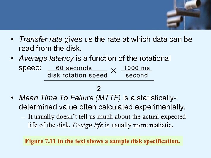  • Transfer rate gives us the rate at which data can be read