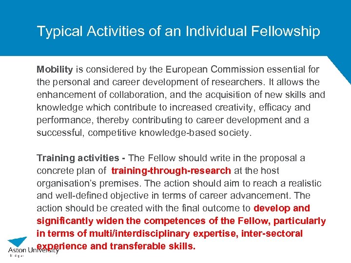 Typical Activities of an Individual Fellowship Mobility is considered by the European Commission essential