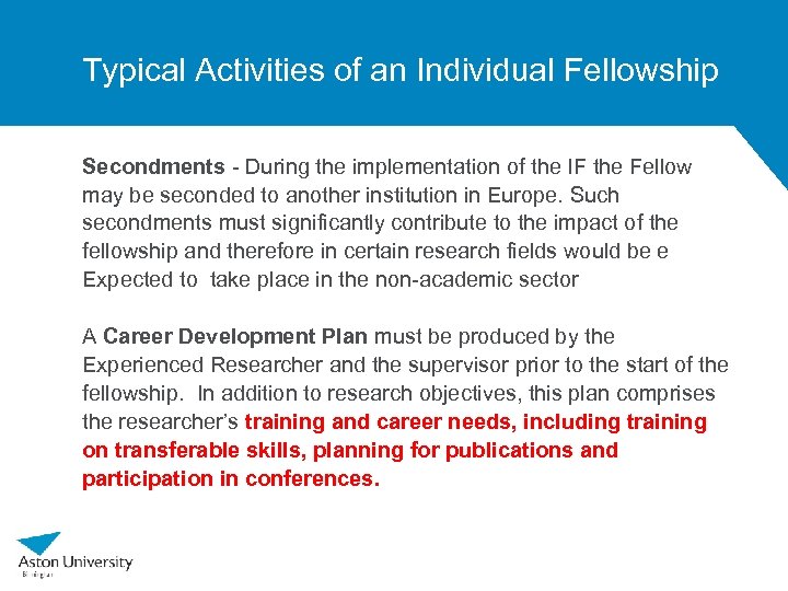 Typical Activities of an Individual Fellowship Secondments - During the implementation of the IF