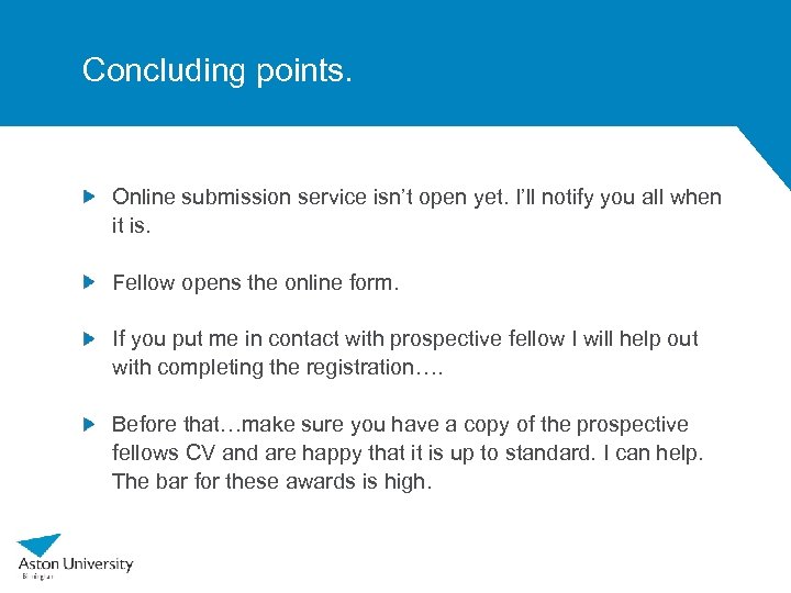 Concluding points. Online submission service isn’t open yet. I’ll notify you all when it