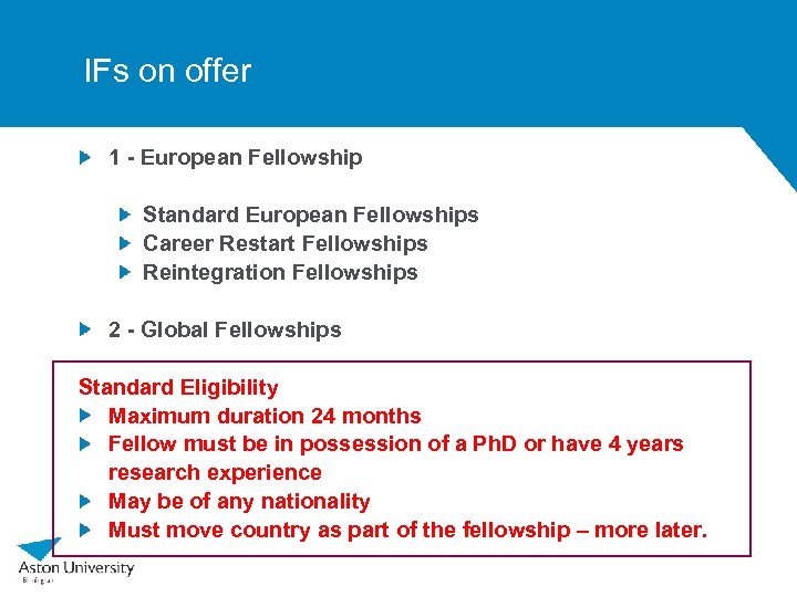 IFs on offer 1 - European Fellowship Standard European Fellowships Career Restart Fellowships Reintegration