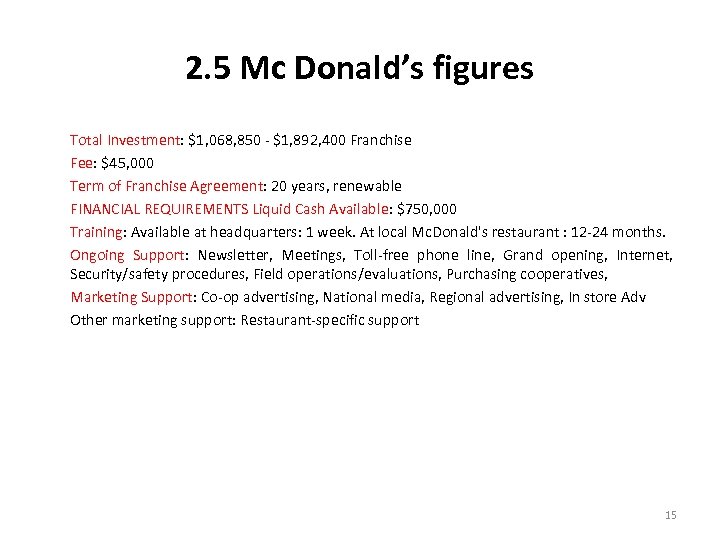 2. 5 Mc Donald’s figures Total Investment: $1, 068, 850 - $1, 892, 400