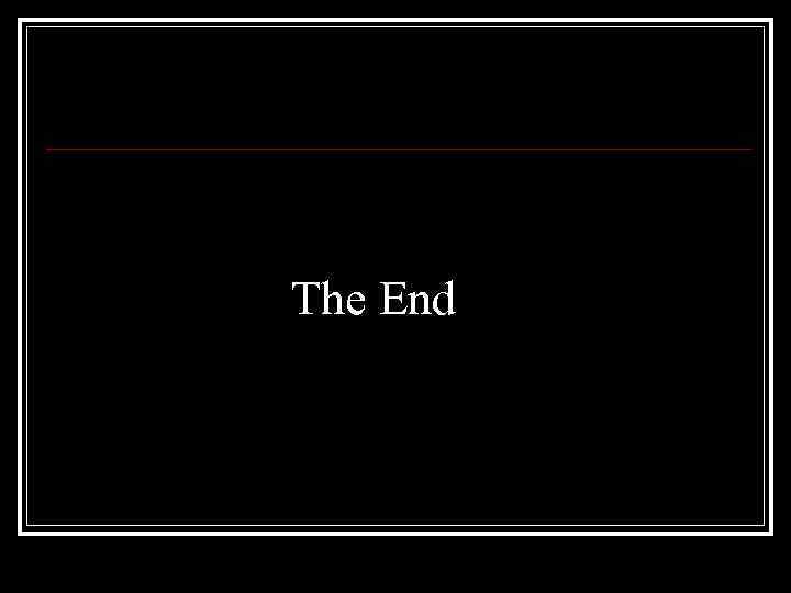 The End 