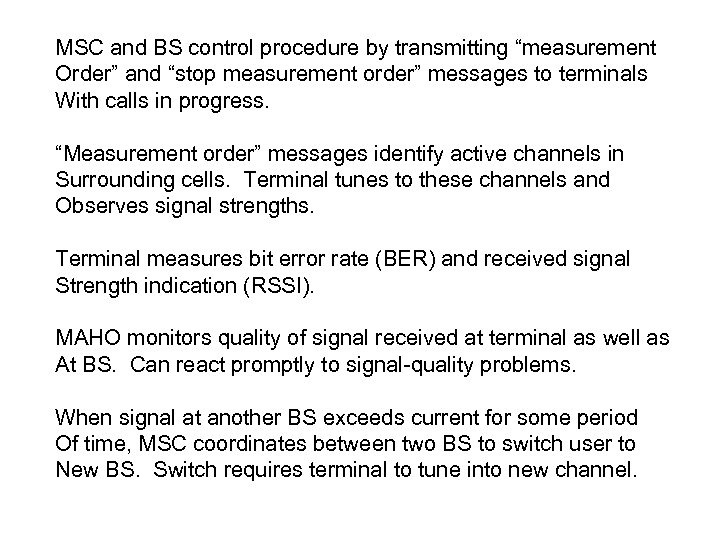 MSC and BS control procedure by transmitting “measurement Order” and “stop measurement order” messages