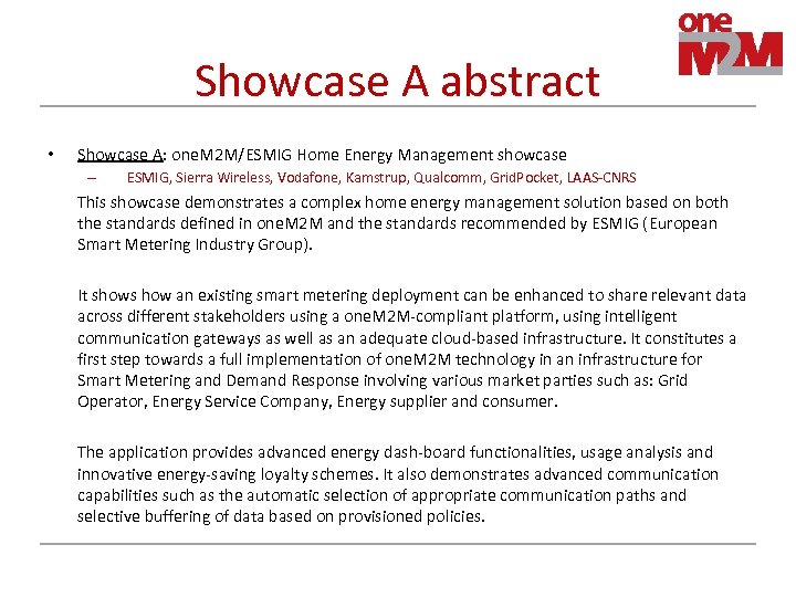 Showcase A abstract • Showcase A: one. M 2 M/ESMIG Home Energy Management showcase