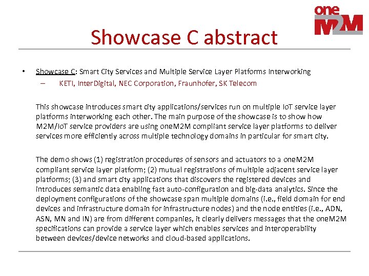 Showcase C abstract • Showcase C: Smart City Services and Multiple Service Layer Platforms