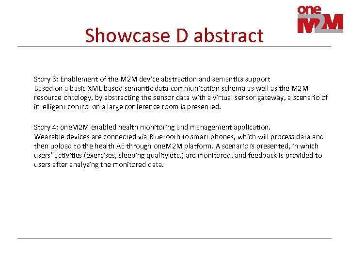 Showcase D abstract Story 3: Enablement of the M 2 M device abstraction and