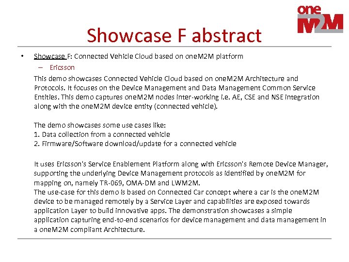 Showcase F abstract • Showcase F: Connected Vehicle Cloud based on one. M 2