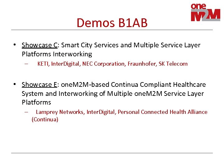 Demos B 1 AB • Showcase C: Smart City Services and Multiple Service Layer