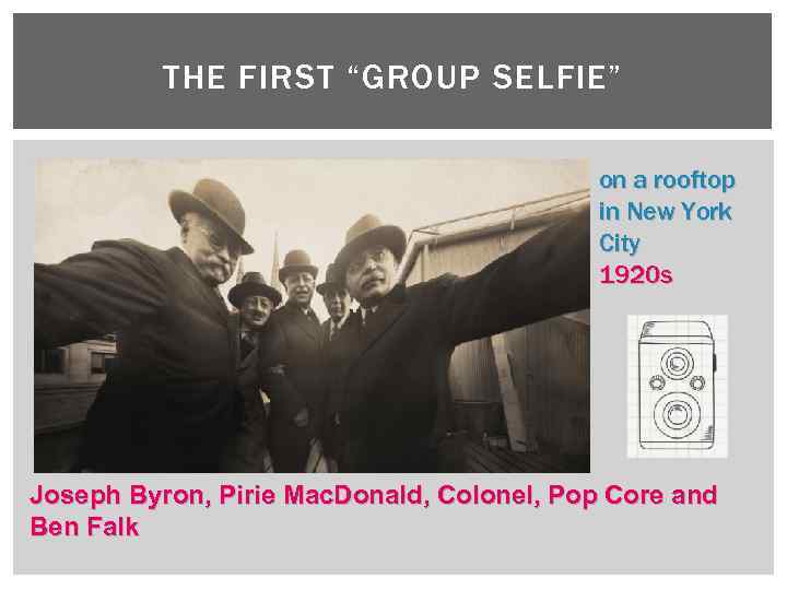 THE FIRST “GROUP SELFIE” on a rooftop in New York City 1920 s Joseph