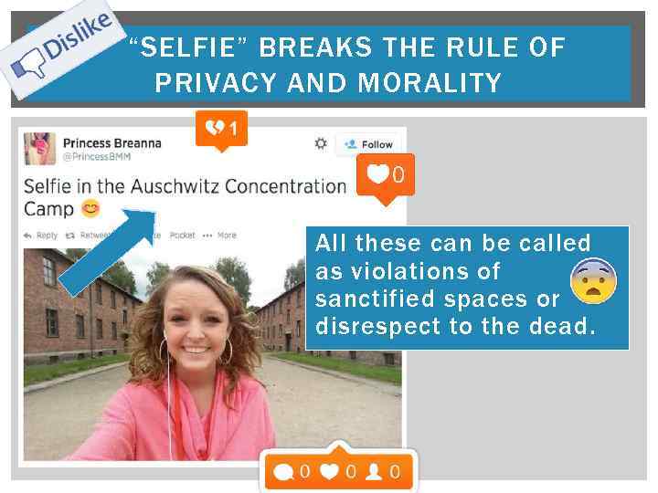 “SELFIE” BREAKS THE RULE OF PRIVACY AND MORALITY All these can be called as