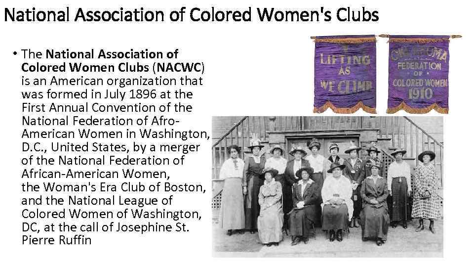 National Association of Colored Women's Clubs • The National Association of Colored Women Clubs