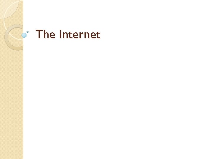 The Internet 
