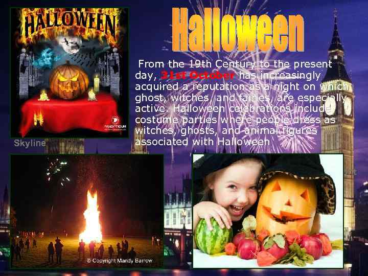 Skyline From the 19 th Century to the present day, 31 st October has