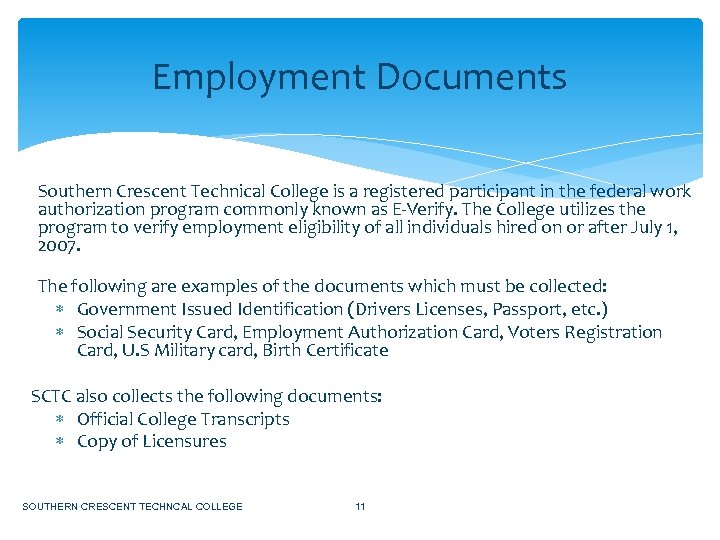 Employment Documents Southern Crescent Technical College is a registered participant in the federal work