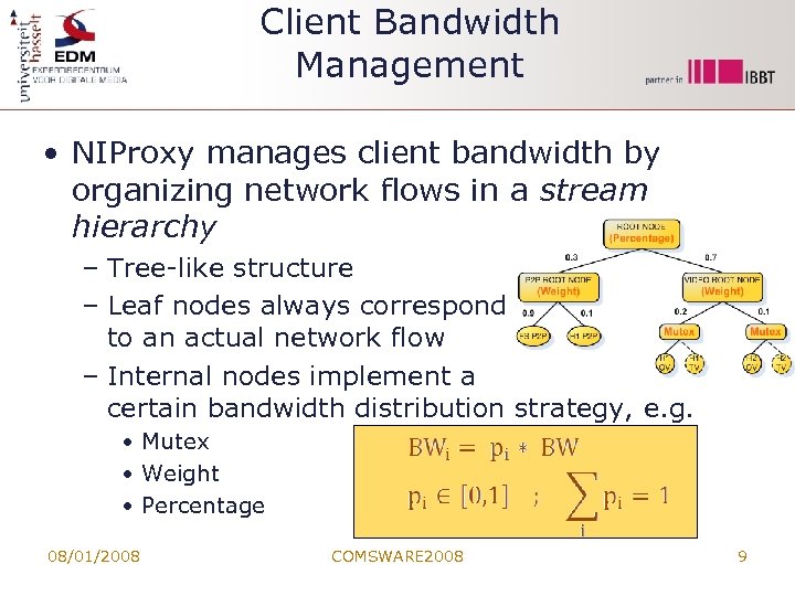 Client Bandwidth Management • NIProxy manages client bandwidth by organizing network flows in a