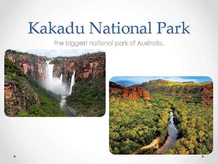 Kakadu National Park the biggest national park of Australia. 