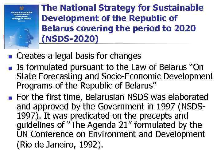 The National Strategy for Sustainable Development of the Republic of Belarus covering the period