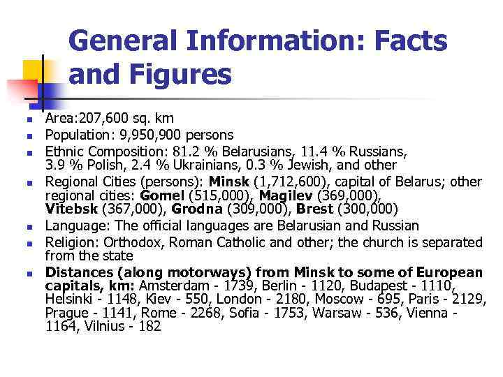 General Information: Facts and Figures n n n n Area: 207, 600 sq. km