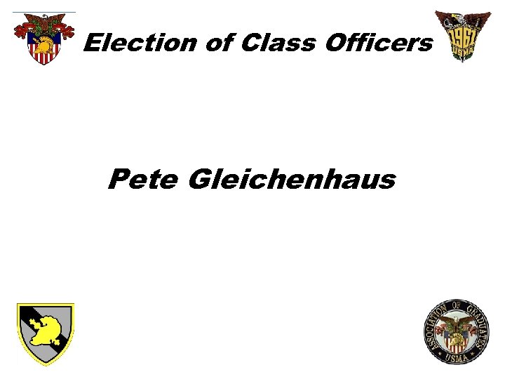 Election of Class Officers Pete Gleichenhaus 