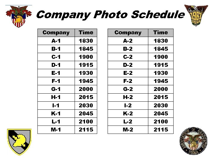 Company Photo Schedule Company Time A-1 1830 A-2 1830 B-1 1845 B-2 1845 C-1