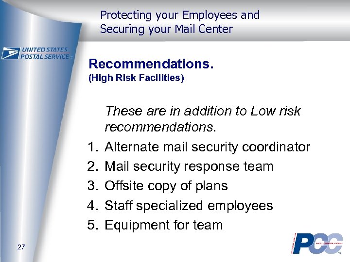 Protecting your Employees and Securing your Mail Center Recommendations. (High Risk Facilities) 1. 2.