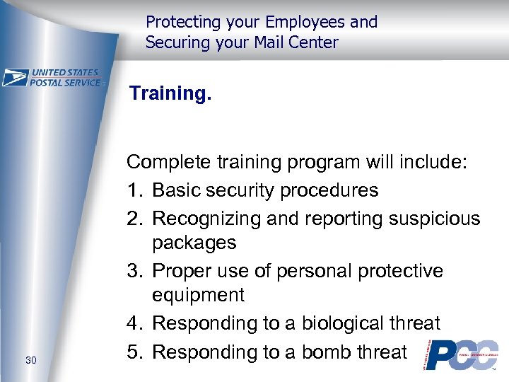 Protecting your Employees and Securing your Mail Center Training. 30 Complete training program will