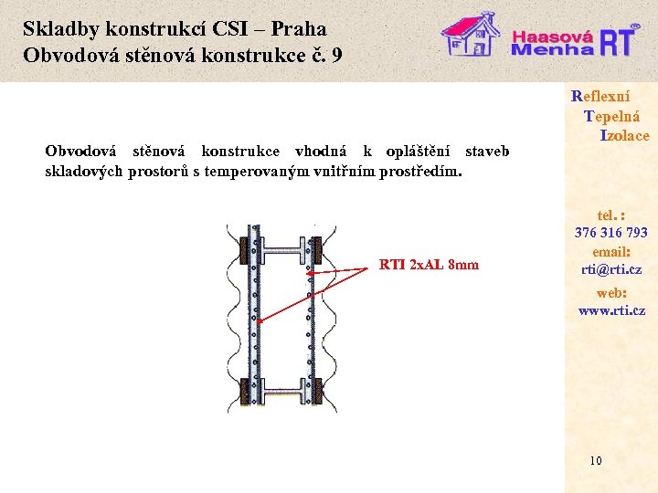 Skladby konstrukcí CSI – Praha Obvodová stěnová konstrukce č. 9 Obvodová stěnová konstrukce vhodná