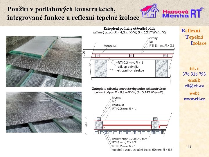 Použití v podlahových konstrukcích, integrované funkce u reflexní tepelné izolace Reflexní Tepelná Izolace. tel.