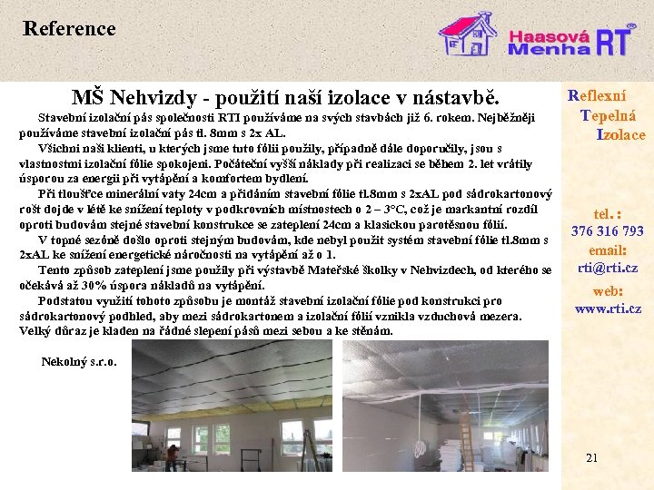 Reference MŠ Nehvizdy - použití naší izolace v nástavbě. Stavební izolační pás společnosti RTI
