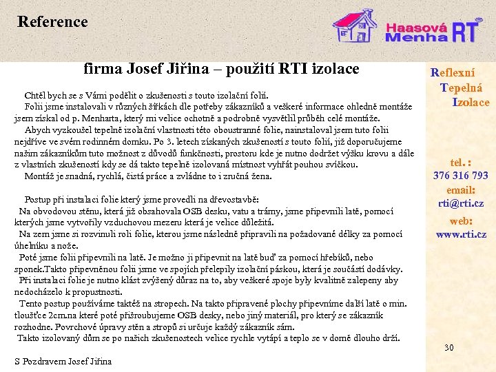 Reference firma Josef Jiřina – použití RTI izolace Chtěl bych se s Vámi podělit