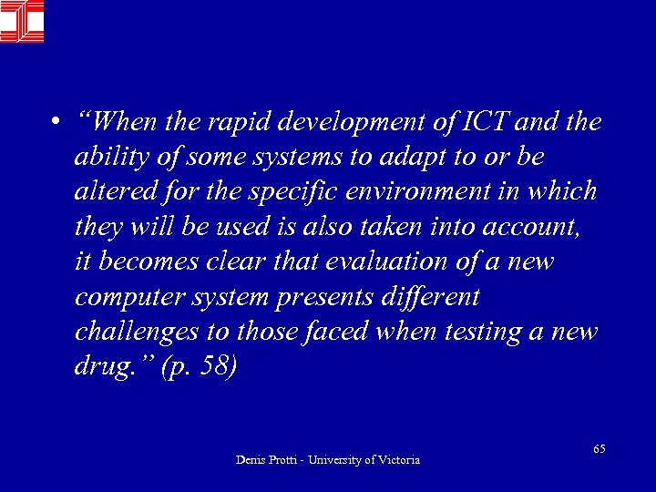  • “When the rapid development of ICT and the ability of some systems