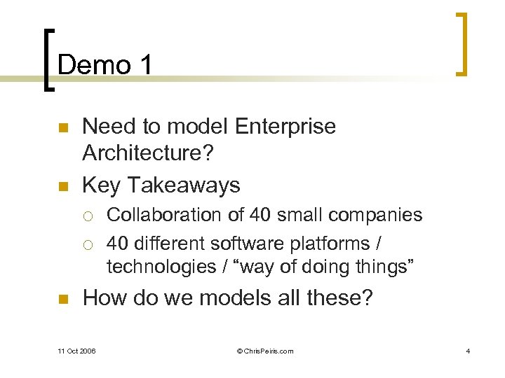 Demo 1 n n Need to model Enterprise Architecture? Key Takeaways ¡ ¡ n