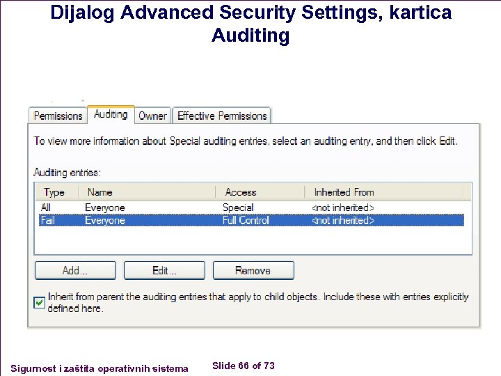 Dijalog Advanced Security Settings, kartica Auditing Sigurnost i zaštita operativnih sistema Slide 66 of