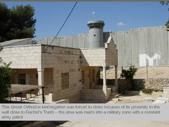 This Greek Orthodox kindergarten was forced to close because of its proximity to the