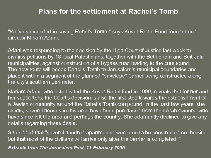 Plans for the settlement at Rachel’s Tomb "We've succeeded in saving Rahel's Tomb, "