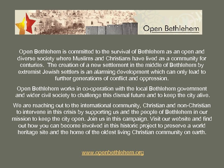 Open Bethlehem is committed to the survival of Bethlehem as an open and diverse