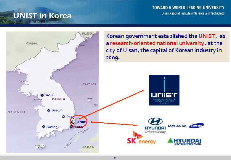 UNIST in Korean government established the UNIST, as a research-oriented national university, at the