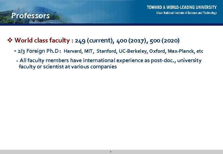 Professors v World class faculty : 249 (current), 400 (2017), 500 (2020) - 2/3