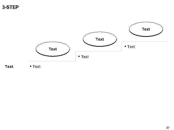 3 -STEP Text • Text 47 