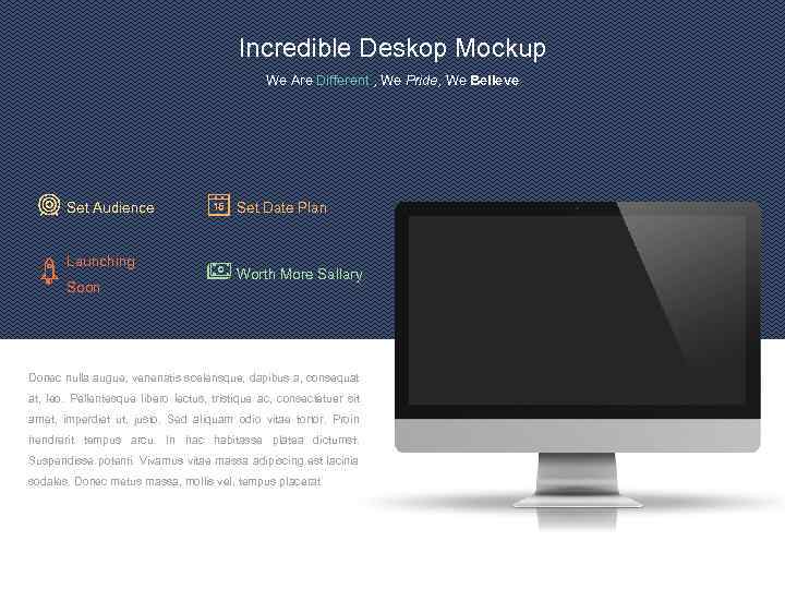 Incredible Deskop Mockup We Are Different , We Pride, We Believe Set Audience Launching