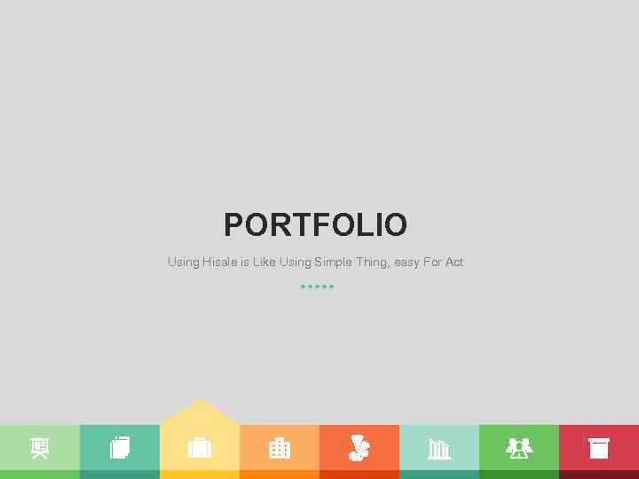 PORTFOLIO Using Hisale is Like Using Simple Thing, easy For Act 