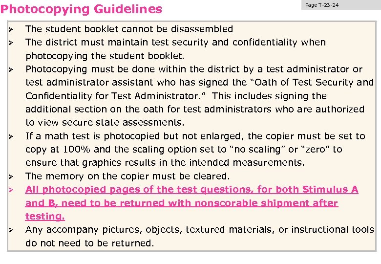 Photocopying Guidelines Ø Ø Ø Ø Page T-23 -24 The student booklet cannot be
