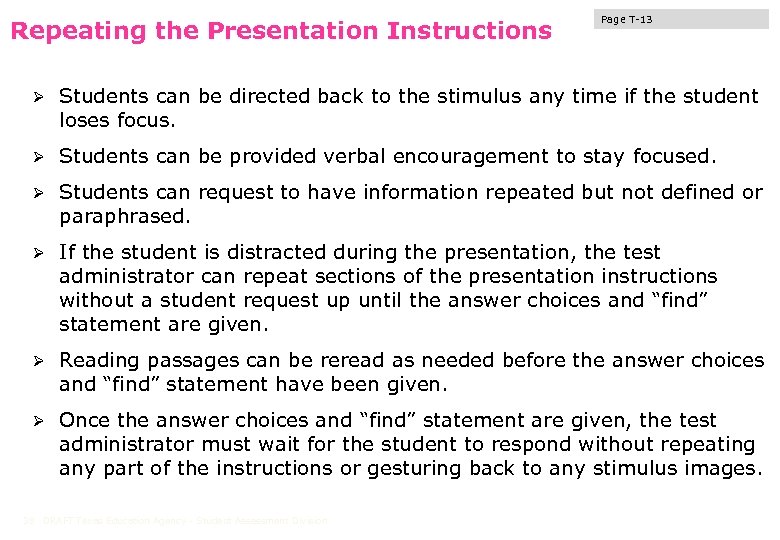 Repeating the Presentation Instructions Page T-13 Ø Students can be directed back to the